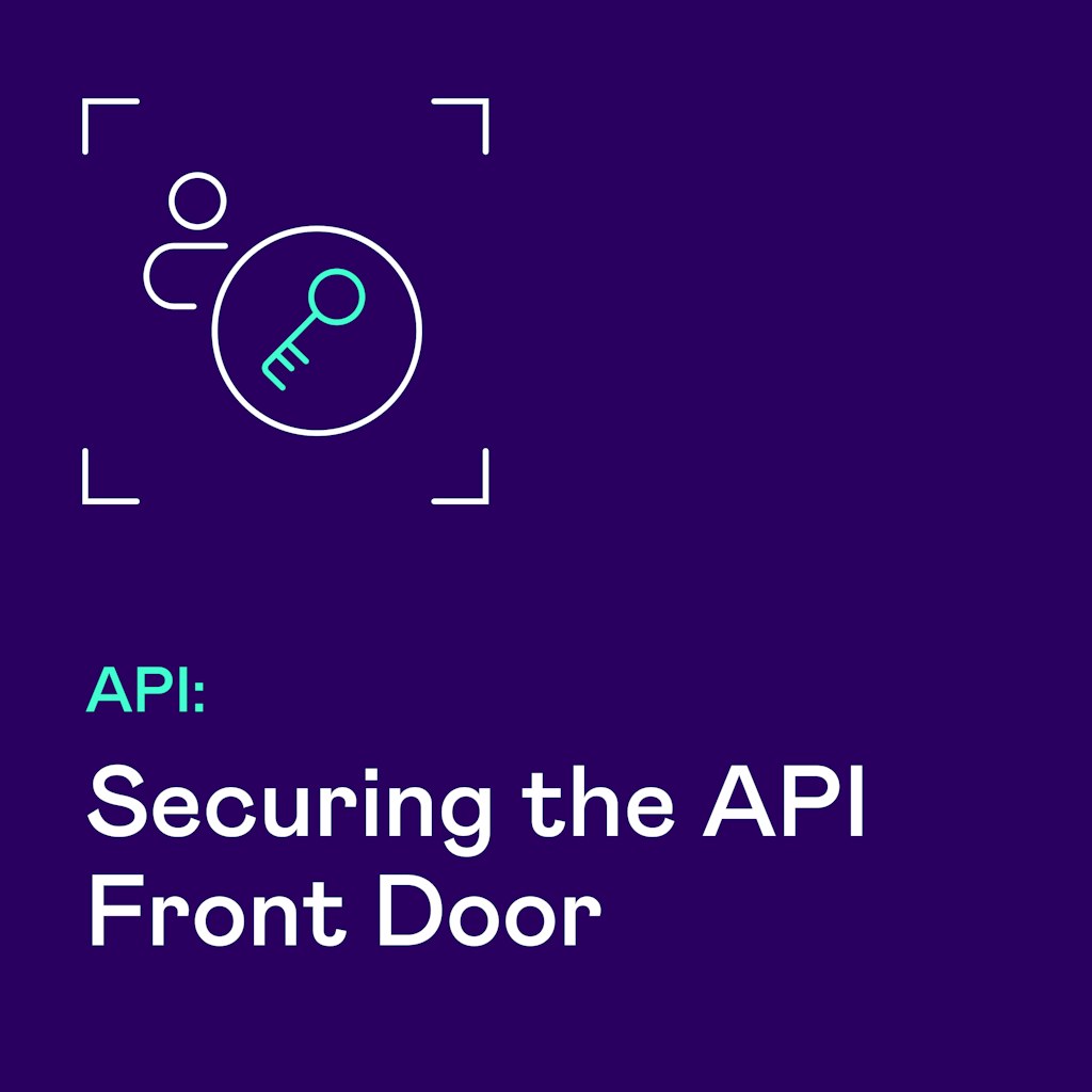 API - Securing the API Front Door