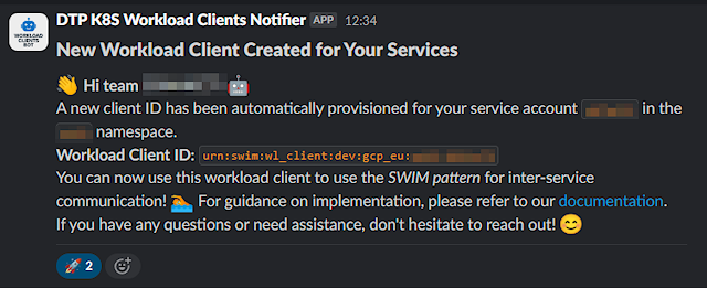 Example Slack message with following text: Hi Team, A new client ID has been automatically provisioned for your service account XXXX in the XXXX namespace.